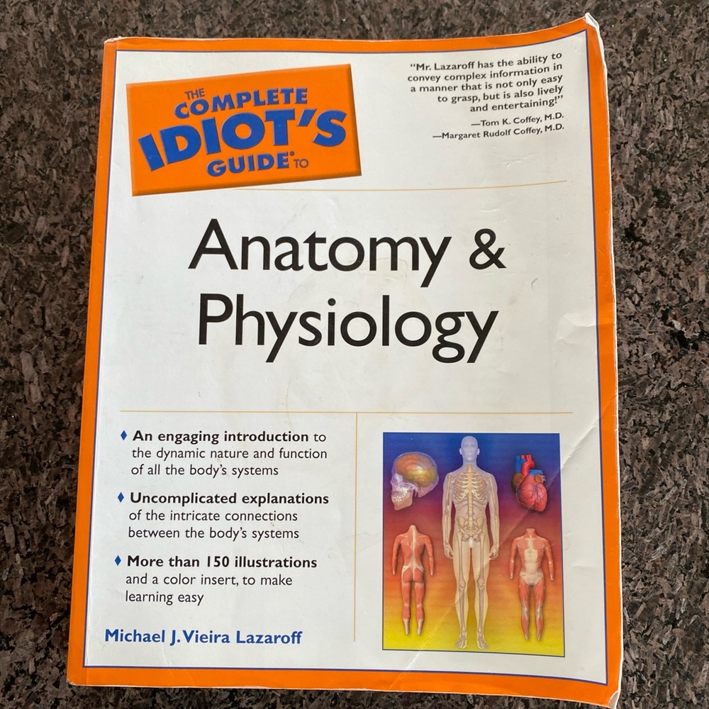 The Complete Idiots Guide to Anatomy & Physiology